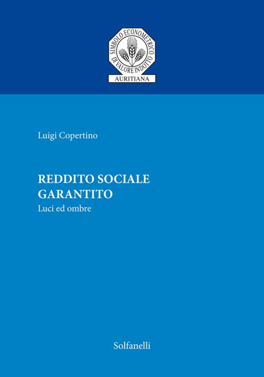 Reddito sociale garantito. Luci ed ombre - Luigi Copertino - copertina