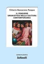 Il pensiero umanistico nella cultura contemporanea