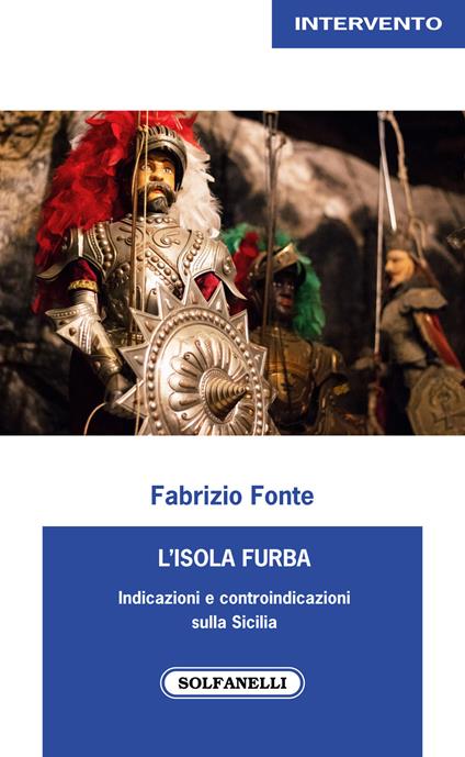 L'isola furba. Indicazioni e controindicazioni sulla Sicilia - Fabrizio Fonte - copertina