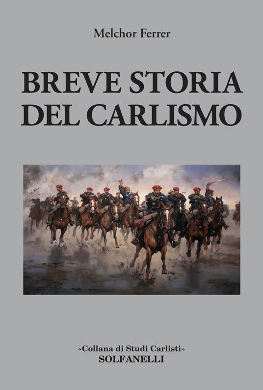 Breve storia del carlismo - Melchor Ferrer - copertina