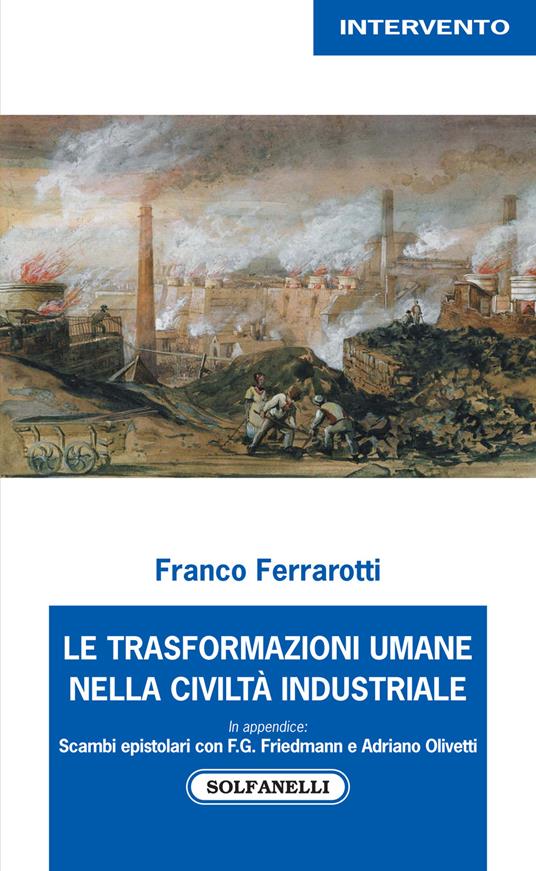 Le trasformazioni umane nella civiltà industriale - Franco Ferrarotti - copertina