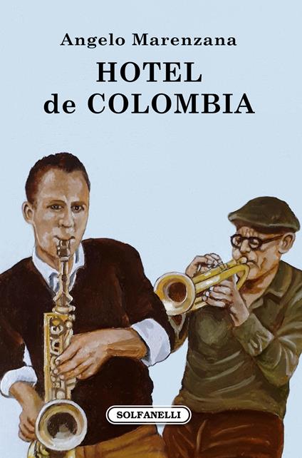 Hotel de Colombia - Angelo Marenzana - copertina