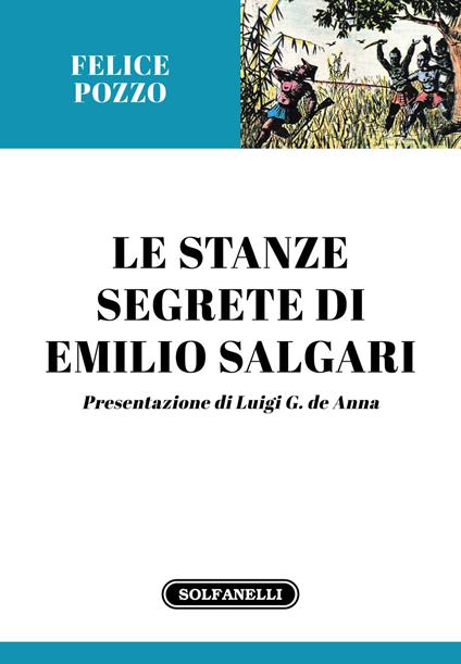 Le stanze segrete di Emilio Salgari - Felice Pozzo - copertina