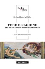 Fede e ragione nel pensiero di Joseph Ratzinger