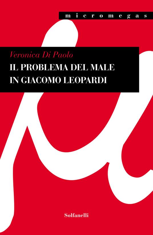 Il problema del male in Giacomo Leopardi - Veronica Di Paolo - copertina