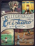 Il pellegrinaggio del cristiano per ragazzi