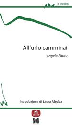 All'urlo camminai