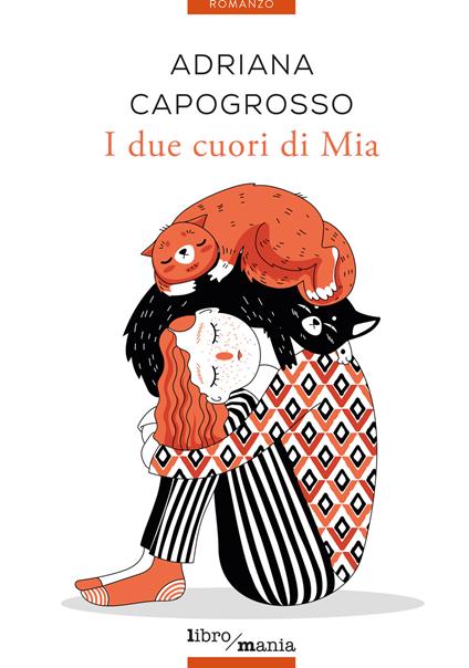 I due cuori di Mia. Nuova ediz. - Adriana Capogrosso - ebook