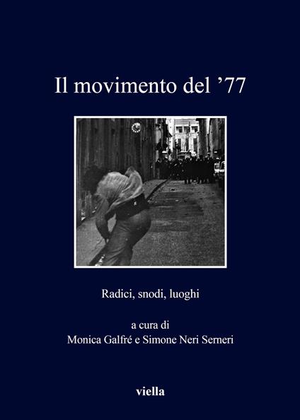 Il movimento del '77. Radici, snodi, luoghi - copertina