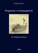 Purgatorio e antipurgatorio. Un'indagine dantesca