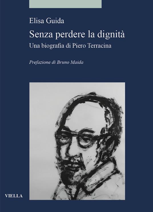 Senza perdere la dignità. Una biografia di Piero Terracina - Elisa Guida - copertina