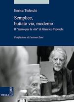 Semplice, buttato via, moderno. Il «teatro per la vita» di Gianrico Tedeschi