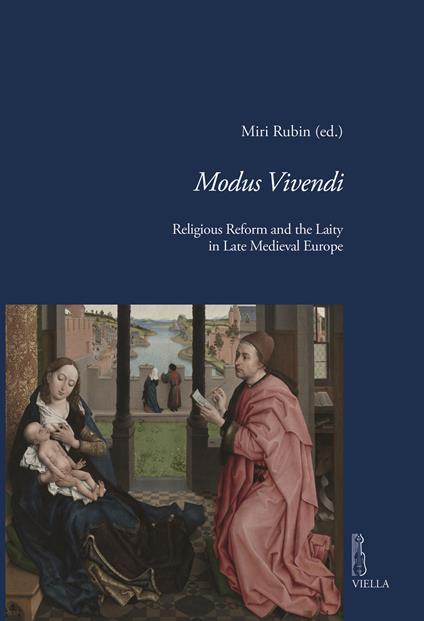 Modus vivendi. Religious reform and the laity in late medieval Europe - copertina