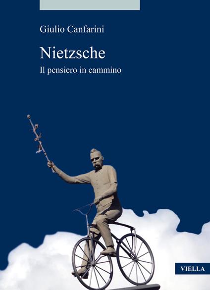 Nietzsche. Il pensiero in cammino - Giulio Canfarini - copertina