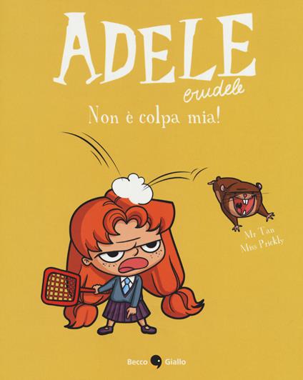 Adele crudele. Vol. 3: Non è colpa mia - Mr Tan - copertina