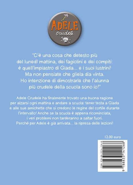 Adele crudele. Vol. 9: Ritorno in classe. - Mr Tan - 2