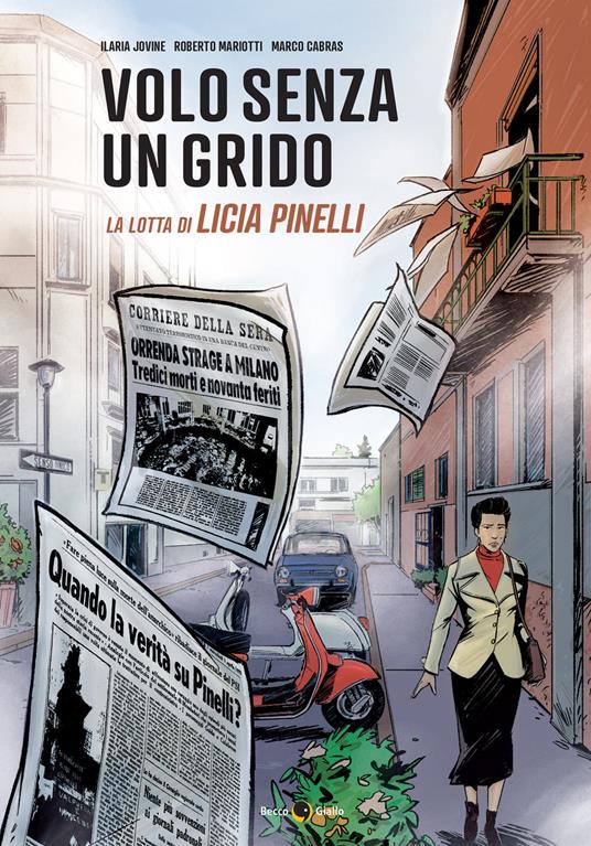 Volo senza un grido. La lotta di Licia Pinelli - Ilaria Jovine,Roberto Mariotti - copertina