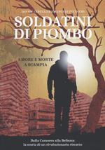 Soldatini di piombo. Amore e morte a Scampia