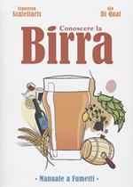 Conoscere la birra. Manuale a fumetti