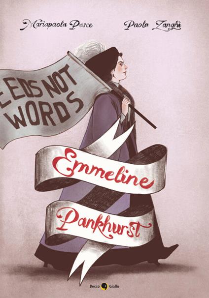 Emmeline Pankhurst - Mariapaola Pesce,Paola Zanghì - copertina