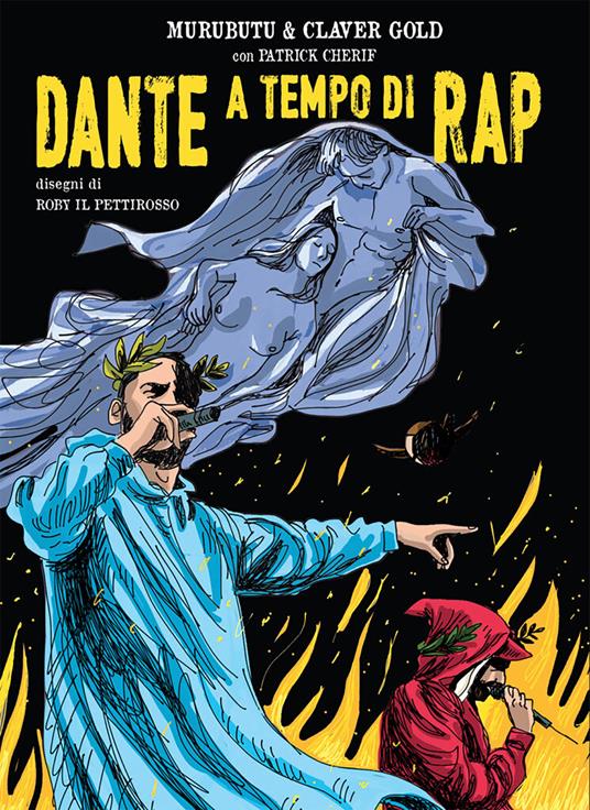 Dante a tempo di rap - Patrick Cherif,Claver Gold,Murubutu,Roby il Pettirosso - ebook