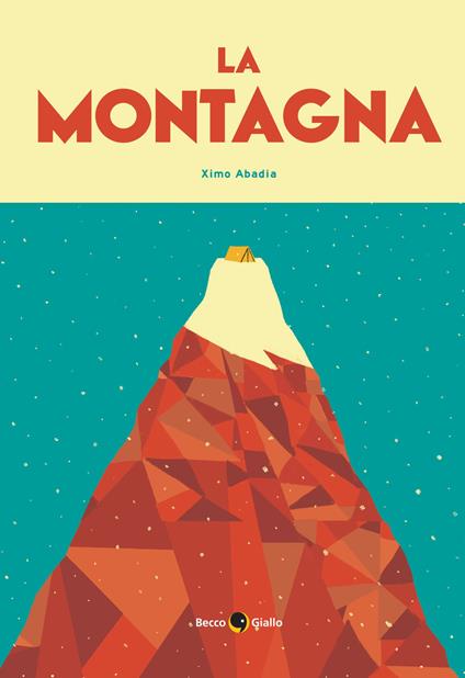 La montagna. Ediz. a colori - Ximo Abadìa - copertina