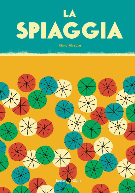 La spiaggia. Ediz. a colori - Ximo Abadìa - copertina