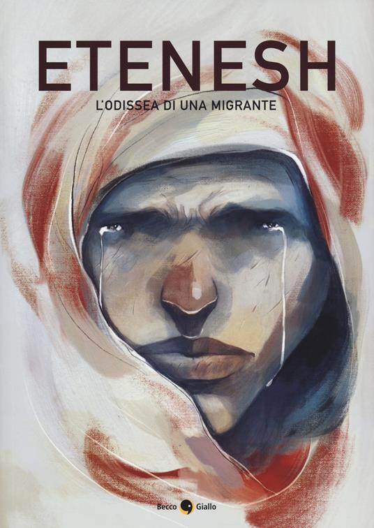 Etenesh. L'odissea di una migrante. Nuova ediz. - Paolo Castaldi - copertina