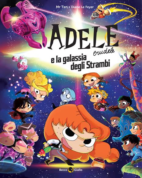 Adele crudele e la galassia degli strambi - Mr Tan - copertina