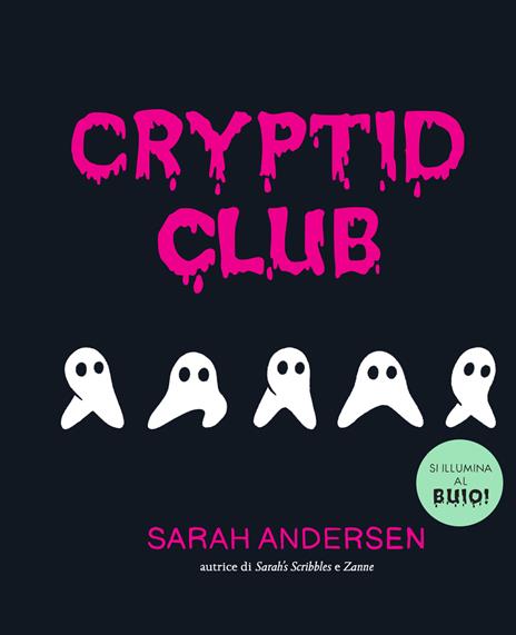Cryptid club. Ediz. italiana - Sarah Andersen - copertina