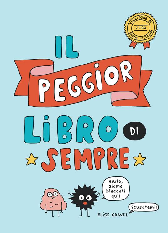 Il peggior libro di sempre - Elise Gravel - copertina