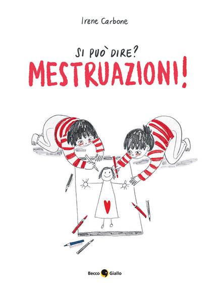 Si può dire? Mestruazioni! Ediz. a colori - Irene Carbone - copertina