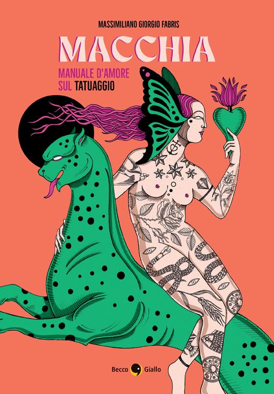 Macchia. Manuale d'amore sul tatuaggio - Massimiliano Giorgio Fabris - copertina