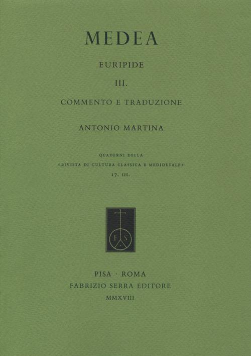 Medea. Vol. 3: Commento e traduzione. - Euripide - copertina