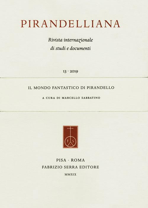 Pirandelliana (2019). Vol. 13: mondo fantastico di Pirandello, Il. - copertina