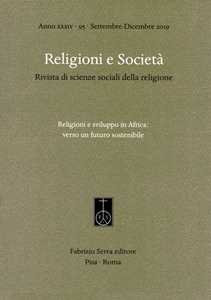 Image of Religioni e società. Rivista di scienze sociali della religione (2019). Vol. 95: Religioni e sviluppo in Africa: verso un futuro sostenibile.
