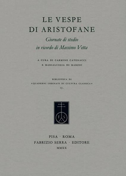 Le «Vespe di Aristofane». Giornate di studio in ricordo di Massimo Vetta - copertina