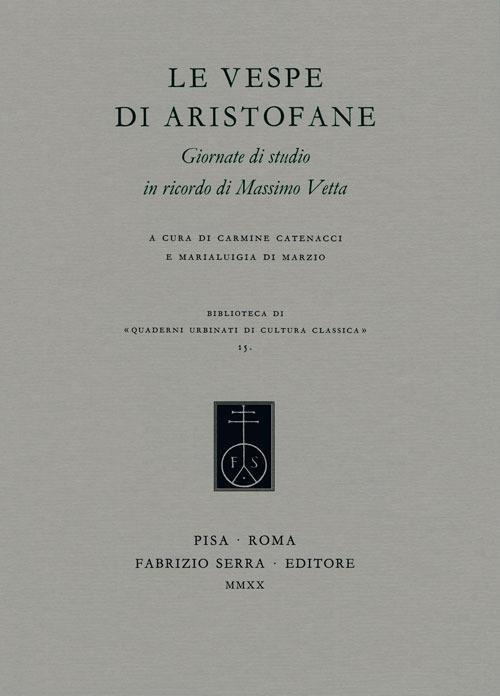 Le «Vespe di Aristofane». Giornate di studio in ricordo di Massimo Vetta - copertina