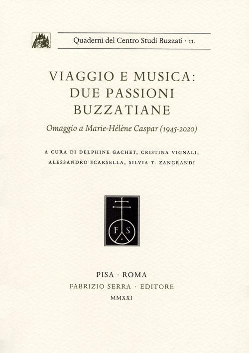 Viaggio e musica: due passioni buzzatiane. Omaggio a Marie-Hélène Caspar (1945-2020) - copertina