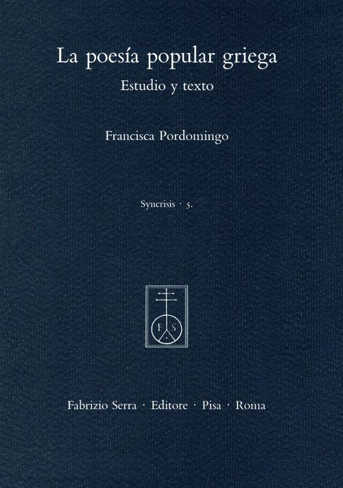 La poesía popular griega. Estudio y texto - Francisca Pordomingo - copertina