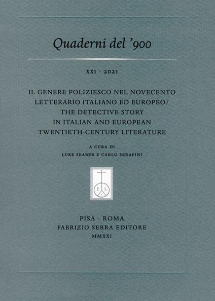 Il genere poliziesco nel Novecento letterario italiano ed europeo-The Detective Story in Italian and European Twentieth-Century Literature - copertina