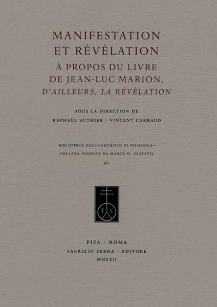 Manifestation et révélation. A propos du livre de Jean-Luc Marion, «D'ailleurs, la révélation» - copertina