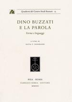 Dino Buzzati e la parola. Forme e linguaggi