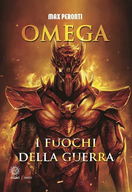 Omega. I fuochi della guerra - Max Peronti,Mauro Dal Bo - ebook