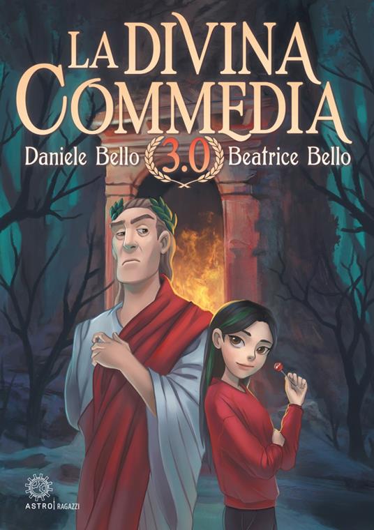 La Divina Commedia 3.0 - Daniele Bello,Beatrice Bello - copertina