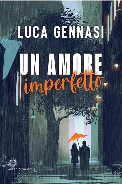 Un amore imperfetto - Luca Gennasi - ebook