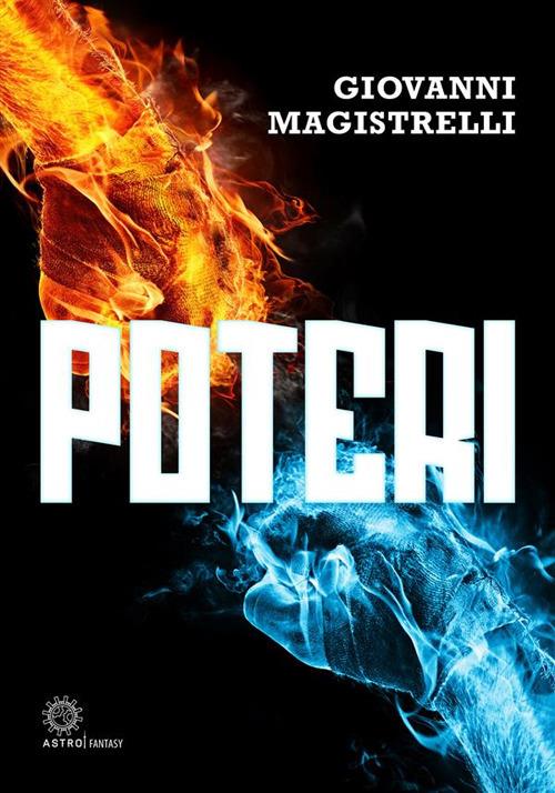 Poteri - Giovanni Magistrelli - ebook