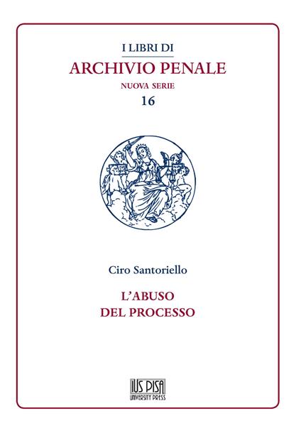 L' abuso del processo - Ciro Santoriello - copertina