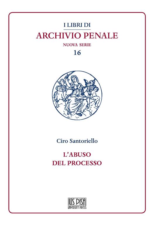 L' abuso del processo - Ciro Santoriello - copertina