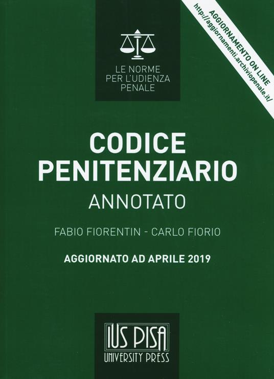Codice penitenziario annotato - Fabio Fiorentin,Carlo Fiorio - copertina